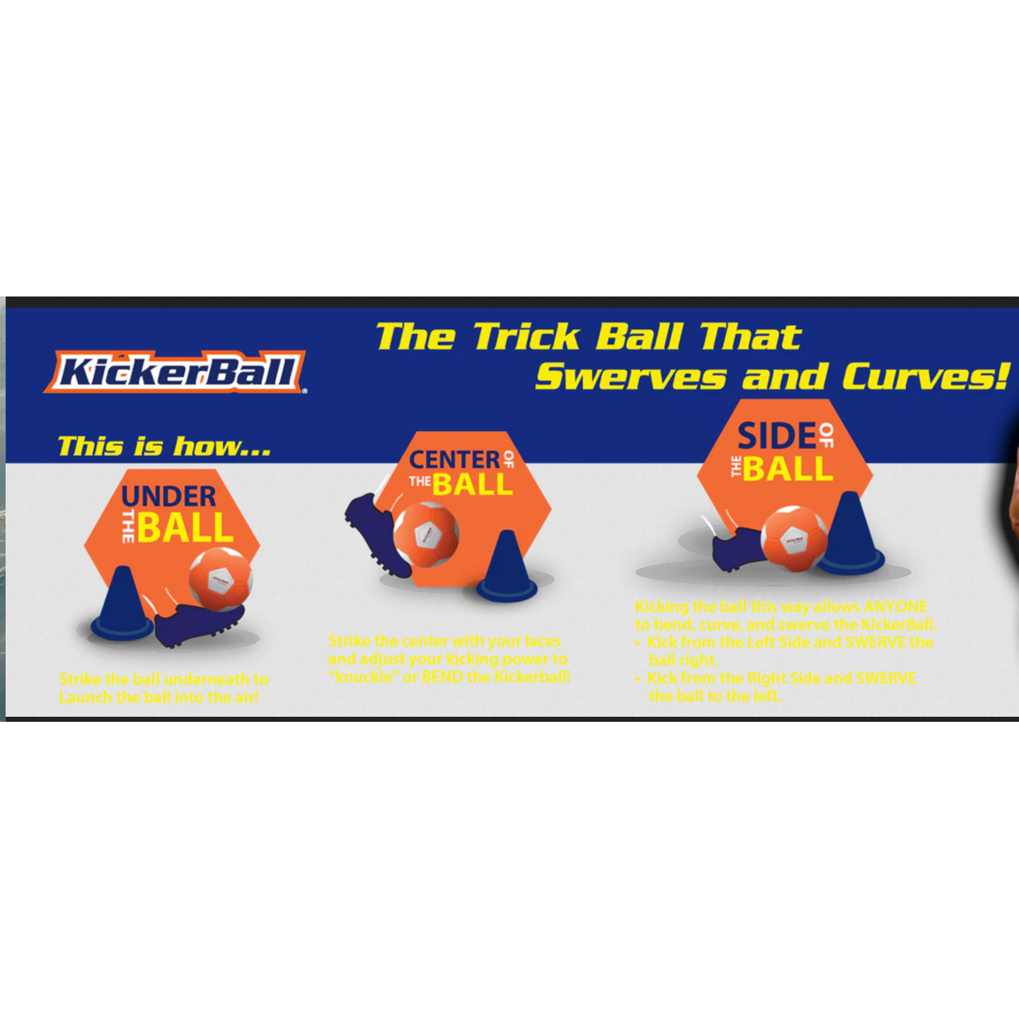 An instructional graphic for the Swerve Sports Kickerball titled "The Trick Ball That Swerves and Curves!". It illustrates three ways to kick the orange ball: striking "under the ball" to launch it, the "center of the ball" to knuckle or bend it, and the